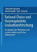 Rational Choice Und Theoriegeleitete Evaluationsforschung: Am Beispiel Der "Verhaltenswirksamkeit Verkehrspolitischer Maßnahmen" by Sebastian Bamberg, Harald Gumbl, Peter Schmidt