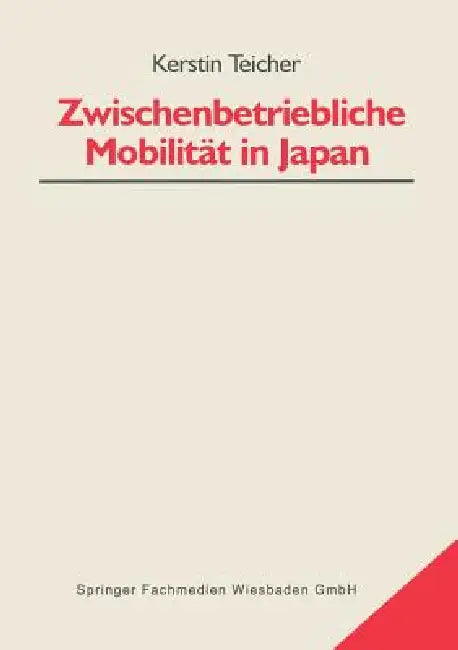 Zwischenbetriebliche Mobilität in Japan by Kerstin Teicher