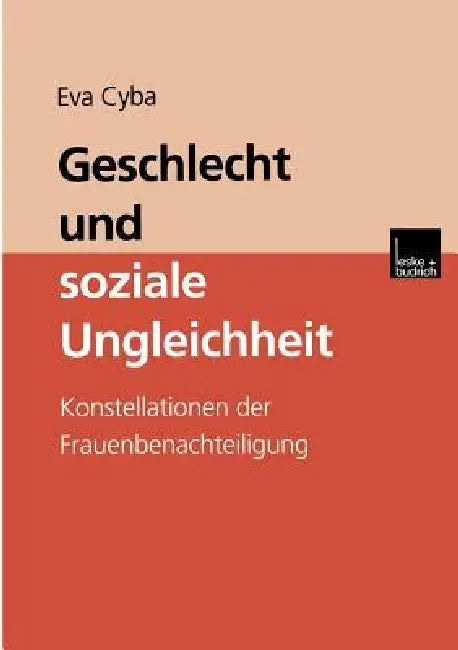 Geschlecht Und Soziale Ungleichheit by Eva Cyba