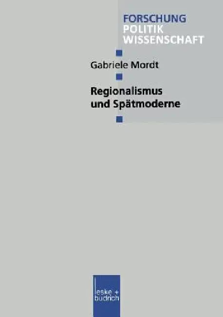 Regionalismus Und Spätmoderne by Gabriele Mordt