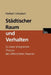 Städtischer Raum Und Verhalten: Zu Einer Integrierten Theorie Des Öffentlichen Raumes by Herbert Schubert