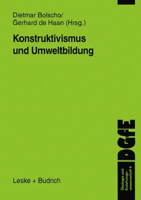 Konstruktivismus Und Umweltbildung by Dietmar Bolscho, Gerhard De Haan