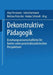 Dekonstruktive Pädagogik: Erziehungswissenschaftliche Debatten Unter Poststrukturalistischen Perspektiven by Anja Tervooren, Bettina Fritzsche, Jutta Hartmann