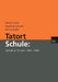 Tatort Schule: Gewalt an Schulen 1994-1999 by Marek Fuchs, Siegfried Lamnek, Jens Luedtke
