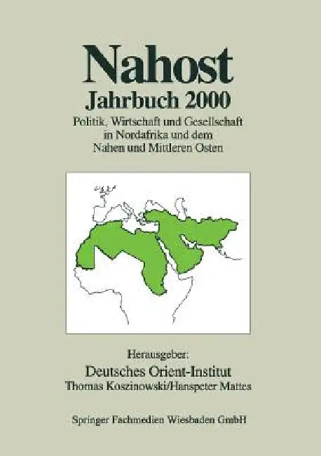 Nahost Jahrbuch 2000: Politik, Wirtschaft Und Gesellschaft in Nordafrika Und Dem Nahen Und Mittleren Osten by Deutsches Orient-Institut, Thomas Koszinowski, Hanspeter Mattes