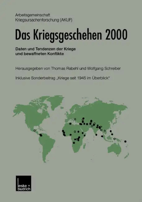 Das Kriegsgeschehen 2000: Daten Und Tendenzen Der Kriege Und Bewaffneten Konflikte by Thomas Rabehl, Wolfgang Schreiber