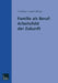 Familie ALS Beruf: Arbeitsfeld Der Zukunft by Christian Leipert