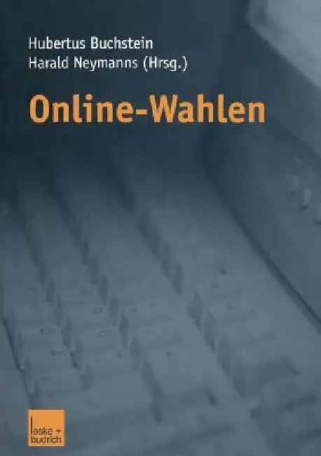 Online-Wahlen by Hubertus Buchstein, Harald Neymanns
