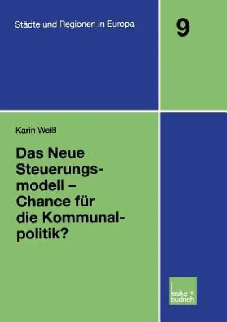 Das Neue Steuerungsmodell -- Chance Für Die Kommunalpolitik? by Karin Weiss