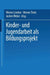 Kinder- Und Jugendarbeit ALS Bildungsprojekt by Werner Lindner, Werner Thole, Jochen Weber