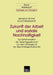 Zukunft Der Arbeit Und Soziale Nachhaltigkeit: Zur Transformation Der Arbeitsgesellschaft VOR Dem Hintergrund Der Nachhaltigkeitsdebatte by Sebastian Brandl, Eckart Hildebrandt