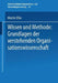 Wissen Und Methode: Grundlagen Der Verstehenden Organisationswissenschaft by Martin Elbe