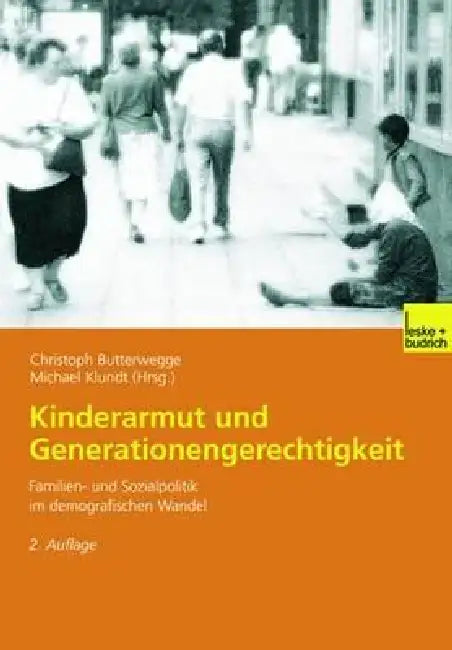 Kinderarmut Und Generationengerechtigkeit by Christoph Butterwegge, Michael Klundt