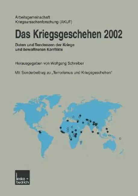 Das Kriegsgeschehen 2002: Daten Und Tendenzen Der Kriege Und Bewaffneten Konflikte by Kenneth A. Loparo