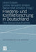 Friedens- Und Konfliktforschung in Deutschland: Eine Bestandsaufnahme by Tanja Zinterer, Ulrich Eckern, Leonie Herwartz-Emden