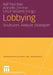 Lobbying: Strukturen. Akteure. Strategien by Ralf Kleinfeld, Annette Zimmer, Ulrich Willems