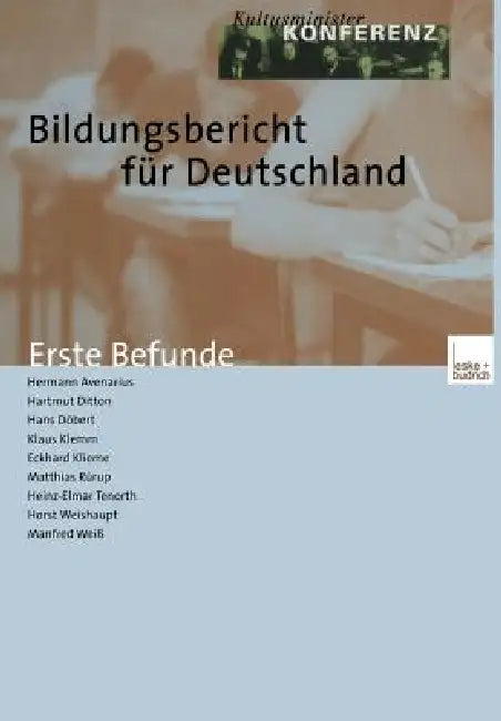 Bildungsbericht Für Deutschland: Erste Befunde by Hermann Avenarius, Hartmut Ditton, Hans Döbert