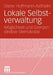 Lokale Selbstverwaltung: Möglichkeit Und Grenzen Direkter Demokratie by Dieter Hoffmann-Axthelm