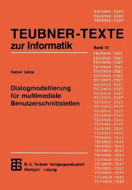 Dialogmodellierung Für Multimediale Benutzerschnittstellen by Rainer Götze