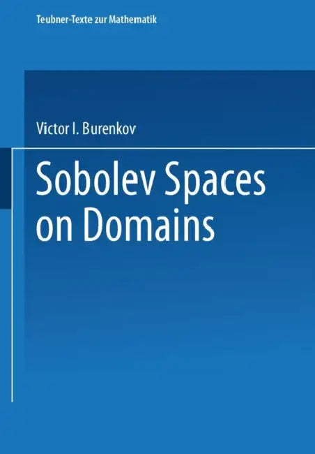 Sobolev Spaces on Domains by Victor I. Burenkov