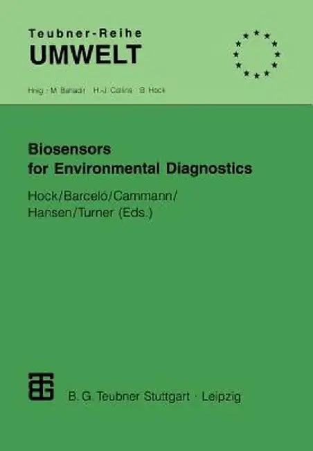 Biosensors for Environmental Diagnostics by Bertold Hock