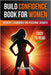 Build Confidence Book for Women: A Woman's Handbook for Personal Growth by Skriuwer Com
