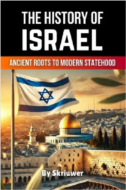 The History of Israel Book by Skriuwer Com