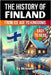 The History of Finland: From Ice Age to Kingdoms by Skriuwer Com