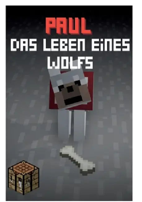 Paul - Das Leben eines Wolfes by Louis Schöntaube