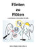 Flinten zu Flöten: ... und dessen universalem Umfeld ... by Albert Bright, Helmut Rasch