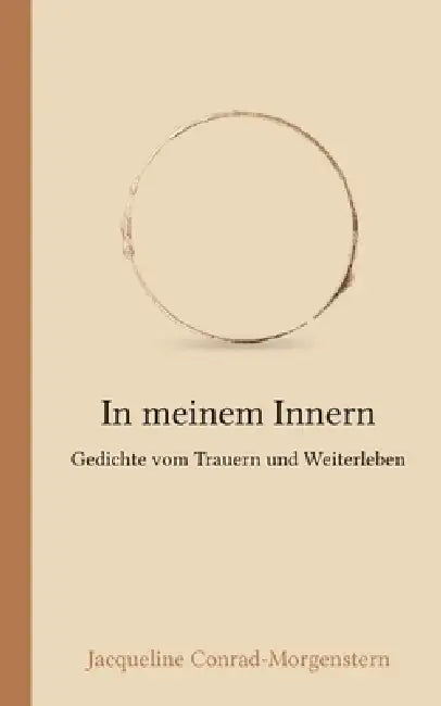 In meinem Innern: Gedichte vom Trauern und Weiterleben by Jacqueline Conrad-Morgenstern
