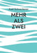 Mehr als zwei: Rechtliche und wirtschaftliche Wege in polygynen Lebensgemeinschaften by Axel Schneckener