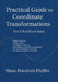 Practical guide to coordinate transformations: Part I: Euclidian Space by Hans-Friedrich Pfeiffer