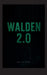 Walden 2.0 by Mara Von Eichen