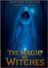 The Magic of Witches: Das Geheimnis des blauen Steins by Sahler, Holger