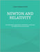 Newton and Relativity: An alternative approach to relativistic mechanics by means of the Lex Secunda by Clemente Korff, Cester