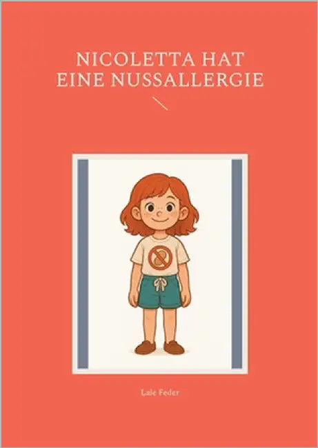 Nicoletta hat eine Nussallergie by Feder, Lale