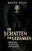 Im Schatten der Gedanken: Mein Weg durch die Dunkelheit by Kevin Zech