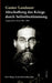 Abschaffung des Kriegs durch Selbstbestimmung: Ausgewählte Texte 1895 - 1919 by Gustav Landauer, Peter Bürger, Jan Rolletschek