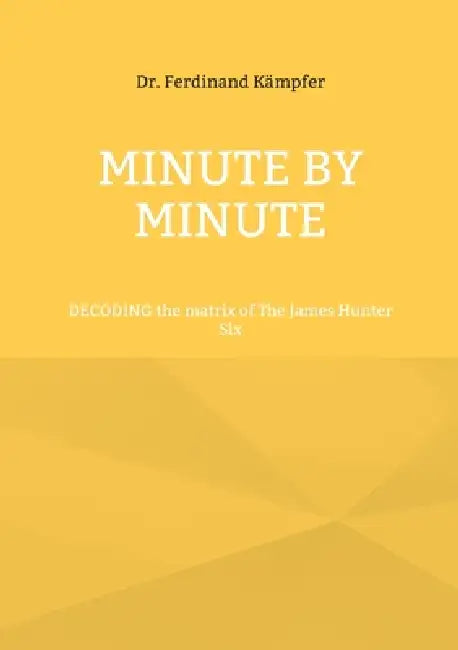 Minute by Minute: DECODING the matrix of The James Hunter Six by Ferdinand Kämpfer