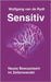 Sensitiv: Neues Bewusstsein im Zeitenwandel by Van de Rydt, Wolfgang