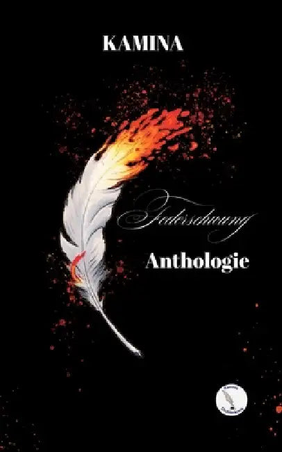 Federschwung Anthologie by Kamina Dichter Innenkreis