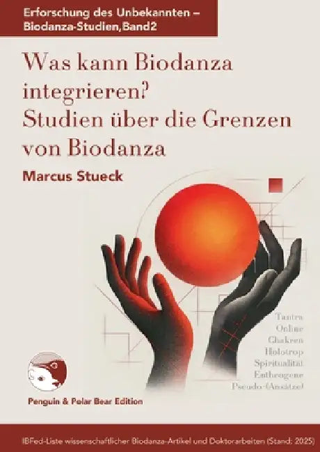 Was kann Biodanza integrieren?: Studien zu den Grenzen von Biodanza by Marcus Stueck