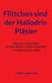 Flittchen sind der Hallodris Pläsier: Über das Verkommen der Sexualität im Internetzeitalter und wie es anders geht by Volker Eigenbrod