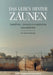 Das Leben hinter Zäunen: Südafrika - jenseits europäischer Gewissheiten by Martin Greiner