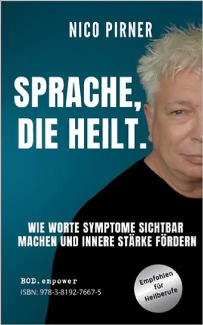 Sprache, die heilt: Leitfaden für Heilberufe by Pirner, Nico