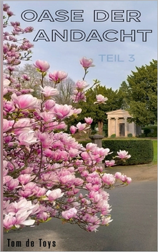 OASE Der Andacht - Teil 3: Der Düsseldorfer Nordfriedhof nach 141 Jahren: 58 ausgewählte Fotos des Trauerchauffeurs 2025 in Gedenken des 80.Jahrestage by Tom De Toys, G&gn Institut