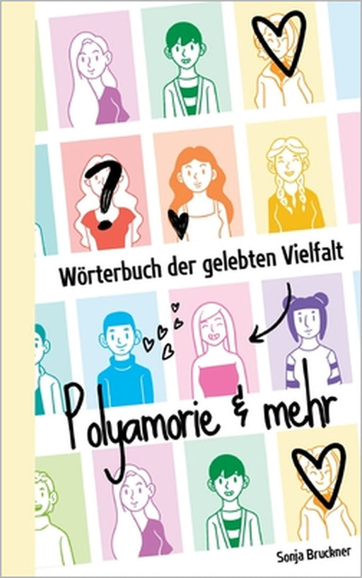 Wörterbuch der gelebten Vielfalt: Polyamorie & mehr by Sonja Bruckner