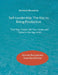 Self-Leadership: The Key to Being Productive: Find Your Vision, Set Your Goals, and Thrive in the Age of AI by Burkhard Bensmann