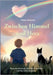 Zwischen Himmel und Herz: Ein berührendes Kinderbuch über das Sterben und die Liebe, die bleibt by Grosche, Peter